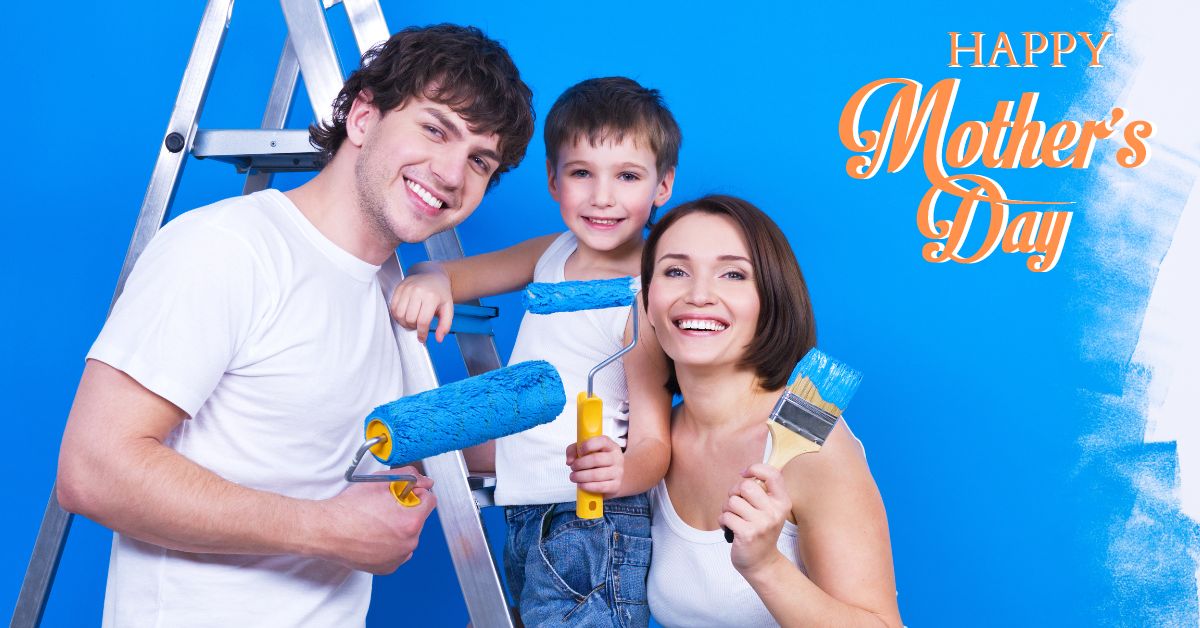  House Painting Services - The Perfect Gift for Mother's Day