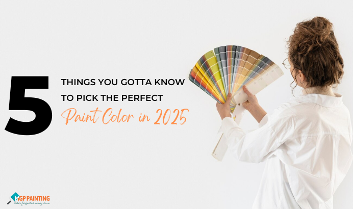 Pick the Perfect Paint Color in 2025